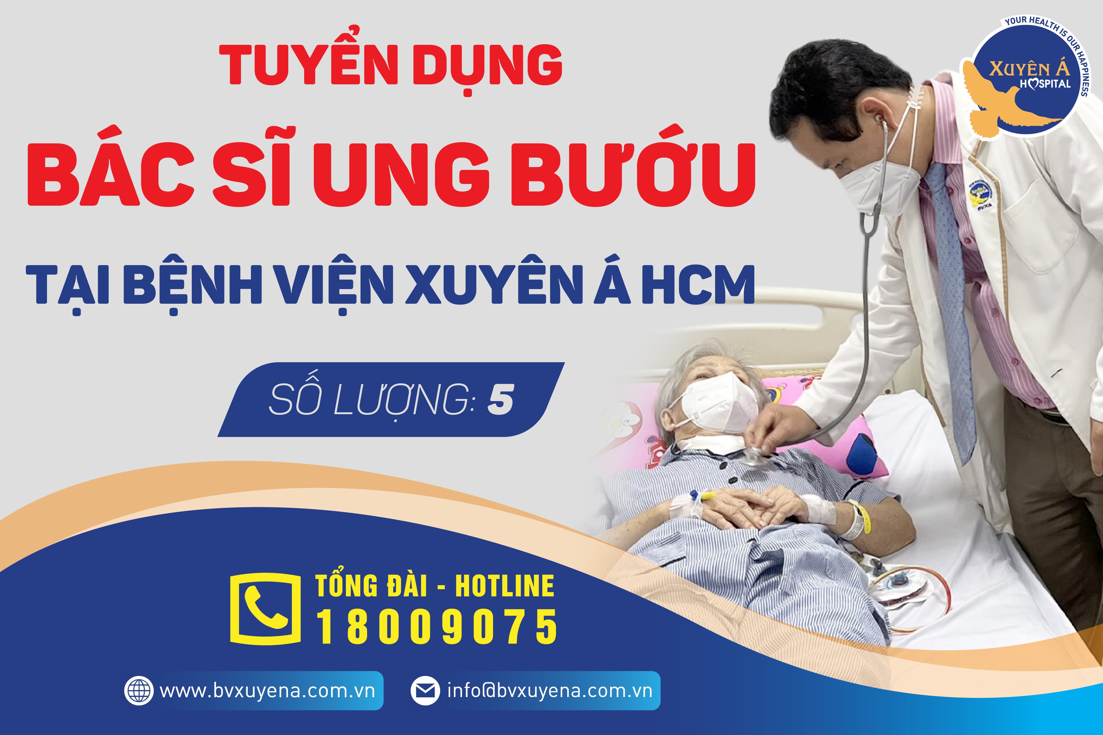 BVXA - TUYỂN DỤNG BÁC SĨ UNG BƯỚU - Bệnh Viện Đa Khoa Xuyên Á | Xuyen A General Hospital