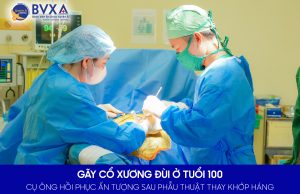 Hình ảnh ekip phẫu thuật ca gãy cổ xương đùi ở tuổi 100