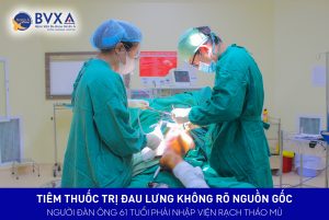 Hình ảnh ekip phẫu thuật cho bệnh nhân 61 tuổi nhập viện khẩn cấp vì tiêm thuốc trị đau lưng không rõ nguồn gốc