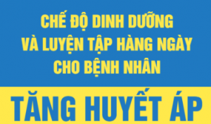 Chế độ dinh dưỡng và luyện tập hàng ngày cho bệnh nhân tăng huyết áp