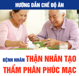 Hướng dẫn chế độ ăn bệnh nhân thận nhân tạo, thẩm phân phúc mạc