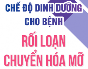 Chế độ dinh dưỡng cho bệnh rối loạn chuyển hoá mỡ