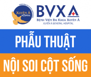 Nội soi cột sống phương pháp phẫu thuật cột sống tiên tiến hiện nay