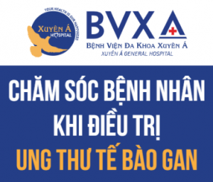 Chăm sóc bệnh nhân khi điều trị ung thư tế bào gan