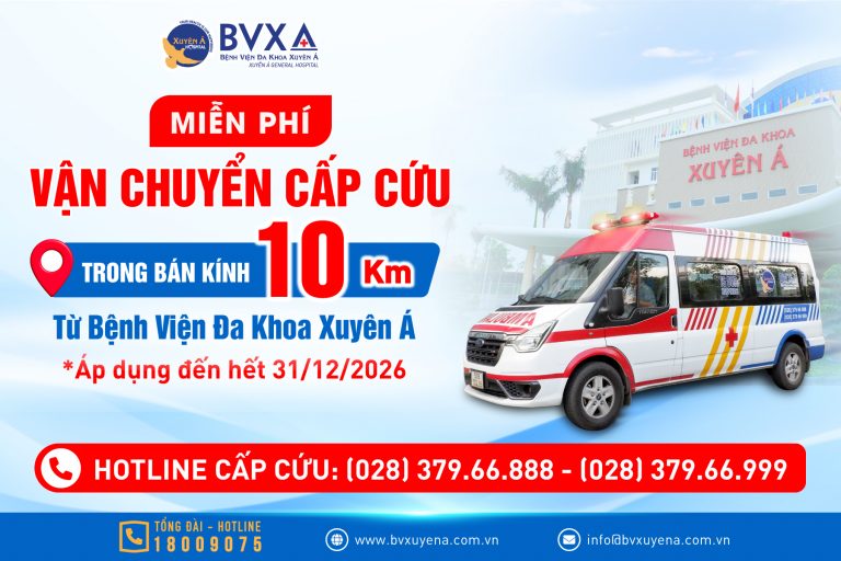 MIỄN PHÍ XE CẤP CỨU TRONG PHẠM VI 10KM, TÍNH TỪ BVĐK XUYÊN Á