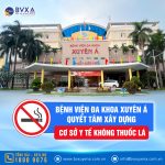 BVĐK XUYÊN Á QUYẾT TÂM XÂY DỰNG CƠ SỞ Y TẾ KHÔNG THUỐC LÁ
